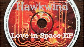 Hawkwind – Love In Space [EP]