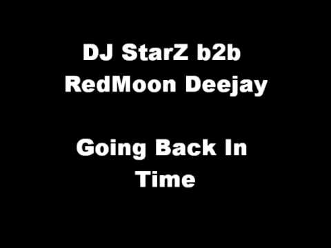 DJ StarZ b2b RedMoon Deejay - Going Back In Time