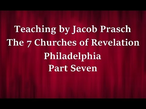 Jacob Prasch The Church of Philadelphia Part 7 April 14 2015 – Andrew R