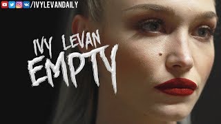 Ivy Levan – Empty (Unreleased)