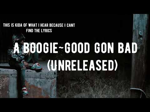 A boogie wit da hoodie ~ Good Gon Bad [Unreleased] (Lyrics)