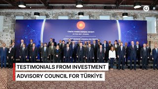 Testimonials from Investment Advisory Council for Türkiye