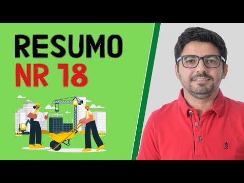 RESUMO NR 18 - CONDIÇÕES E MEIO AMBIENTE DE TRABALHO NA INDÚSTRIA DA CONSTRUÇÃO