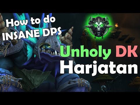 WoW Legion How to do INSANE DPS on Mythic Harjatan (Unholy DK)