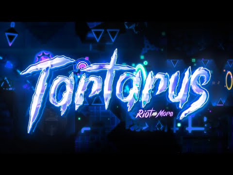 【4K】 "Tartarus" by Riot & more (Extreme Demon) | Geometry Dash 2.11