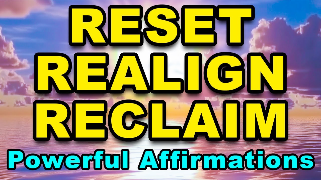 Reset Your Mind | Powerful Positive Affirmations | Positive Affirmations for Happiness and Peace