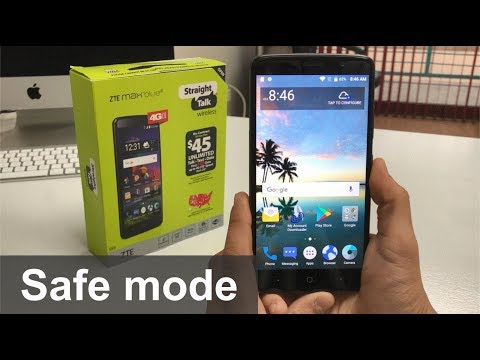 How to get ZTE MAX Blue IN & OUT of Safe Mode