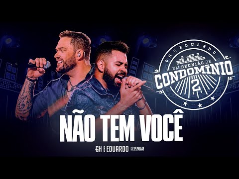 GH e Eduardo - Não Tem Você | #ReuniaodeCondominio