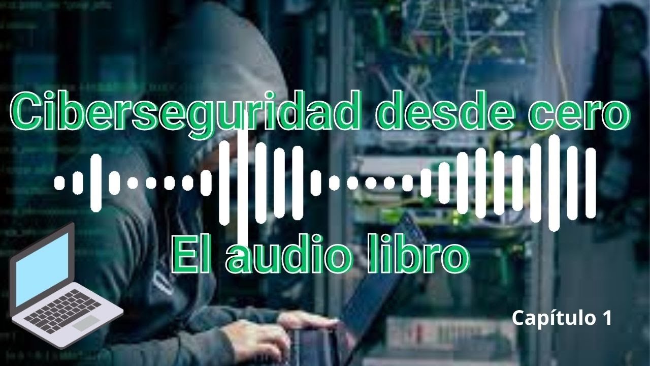 Audio libro Hacking Ético - Capítulo 1