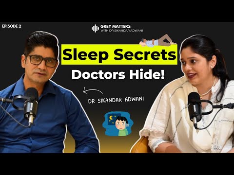Dream Deep: Harnessing Sleep for a Better Life | Dr. Sikandar Adwani