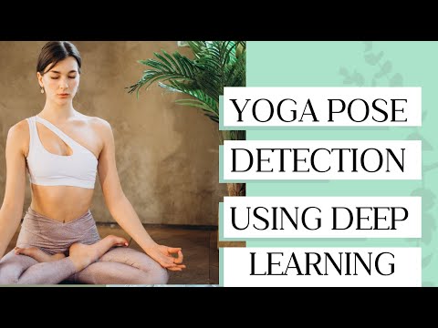 YOGA POSE DETECTION AND CLASSIFICATION USING MACHINE LEARNING TECHNIQUES