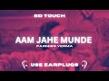 Aam Jahe Munde (8D Song) - Parmish Verma| Desi Crew| New punjabi song 2023 | 8D Audio