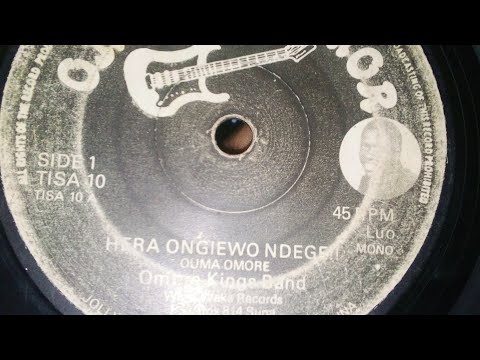 HERA ONG'IEWO NDEGE.OMORE MAMOR 10 SIDE A  OMORE KINGS BAND BY OUMA OMORE.