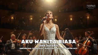 Download lagu Kris Dayanti - Aku Wanita Biasa | (Orchestral Cover 2026) Bikin Nostalgia & Menyentuh hati mp3