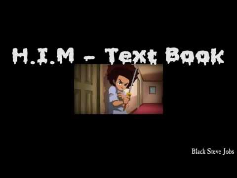 H.I.M - TextBook (Visuals By Black Steve Jobs)