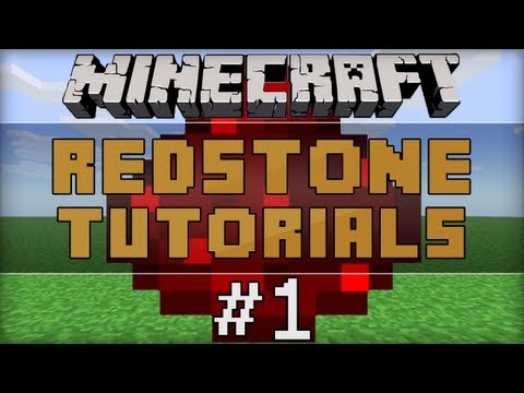 Redstone Tutorials E01: The Basics Of Redstone
