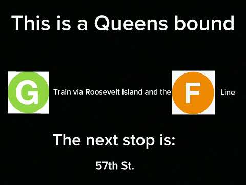 My custom G train announcements to Forest Hills via sixth Avenue 63rd St.