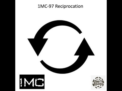 1MC – No.97 – Reciprocation