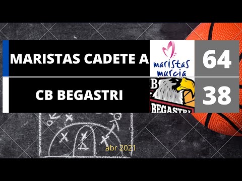 2021 / J9 / 1a Parte / CADETE A 64 - 38 CB Begastri