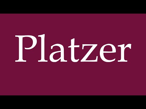 How to Pronounce ''Platzer'' Correctly in German