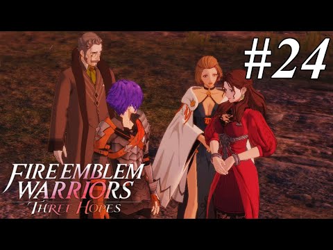 [Blind Let's Play] Fire Emblem Warriors: Three Hopes Episode 24: A Grand Day For The Opera Company