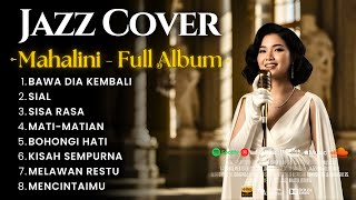 Download lagu Kumpulan Lagu Mahalini Terhits | Smooth Jazz Cover by JAZZ KHATULISTIWA mp3
