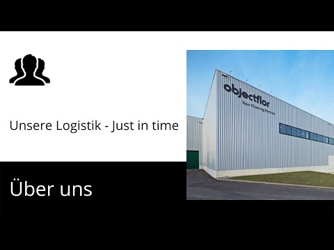 Unsere Logistik - Just in time