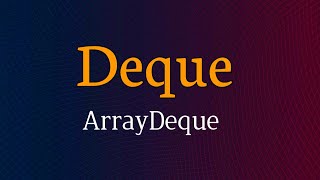 deque in java collection framwork | ArrayDeque in java collection framework