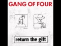 What We All Want - Gang Of Four