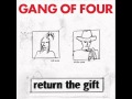 What We All Want - Gang Of Four 