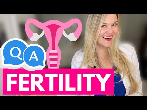 Answering Your Fertility Questions - Part 1