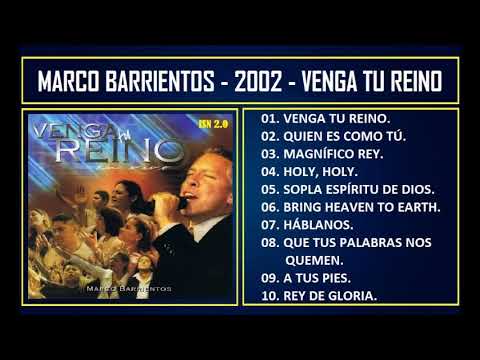 Marco Barrientos - 2002 - Venga tu reino