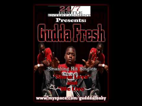 Gudda Fresh-We Live (fast) W/Download Link