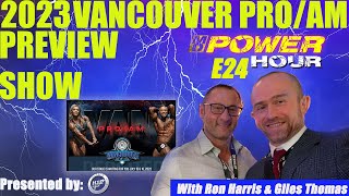 Vancouver Pro Preview Show MD Power Hour E25 with Ron Harris & Giles Thomas
