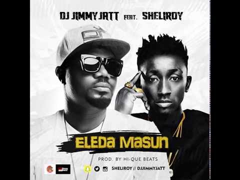 Dj Jimmy Jatt ft.  Sheliroy -  Eleda Masun