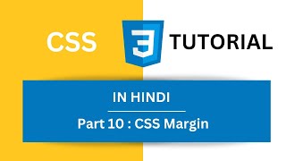CSS Tutorial in Hindi Part 10 - Margin in CSS | CSS Margin