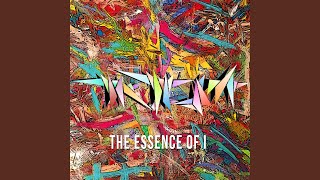 The Essence of I