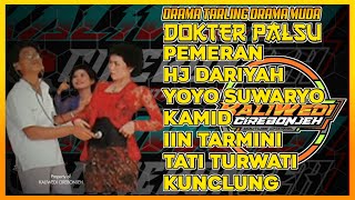 Download lagu Humor & Lagu Tarling DARMA MUDA DOKTER PALSU Pimpinan YOYO SUWARYO mp3