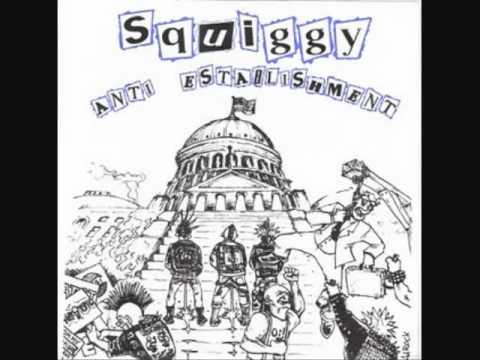 Squiggy - Anti Establishment