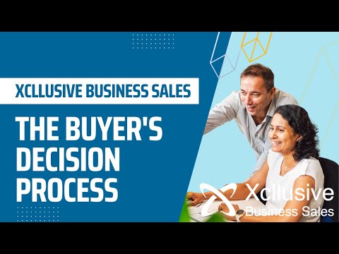 The Buyer's Decision Process - Xcllusive Business Sales