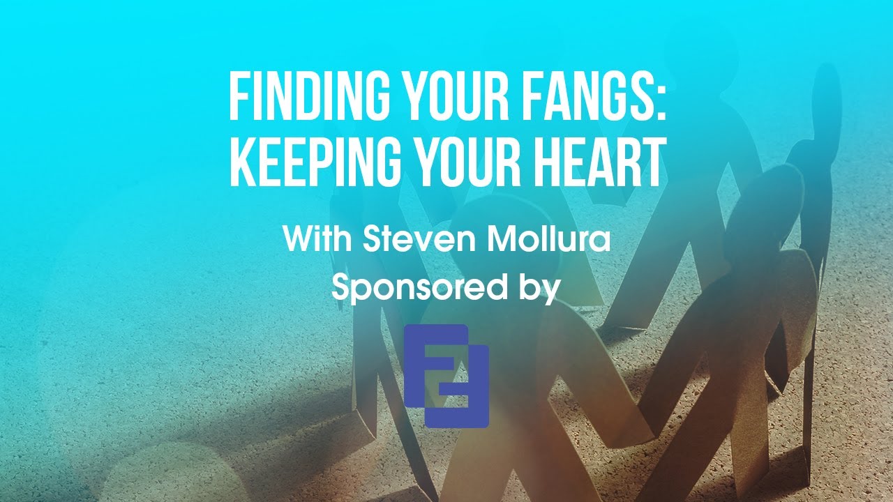 Finding Your Fangs, Keeping Your Heart | Workshop with Steven Mollura
