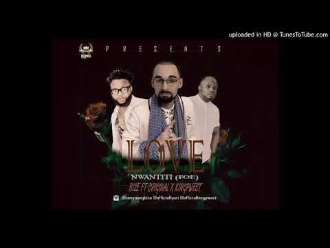 Bise ft Original X King Pwest - Nwantinti