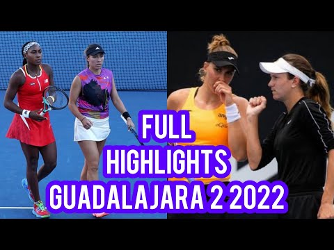Haddad Maia/Danilina vs Gauff/Pegula | Guadalajara 2 2022 | Round 3 Full Highlights
