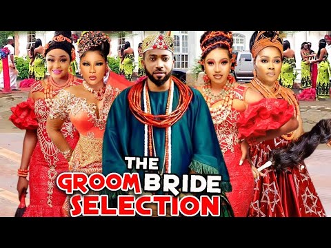 THE GROOM'S BRIDE SELECTION COMPLETE MOVIE- FREDERICK LEONARD/DESTINY ETIKO 2021 LATEST MOVIE