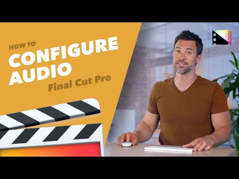 How to Configure Audio Channels in Final Cut Pro X