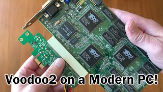 I made 3Dfx Voodoo2 work on a modern PC!