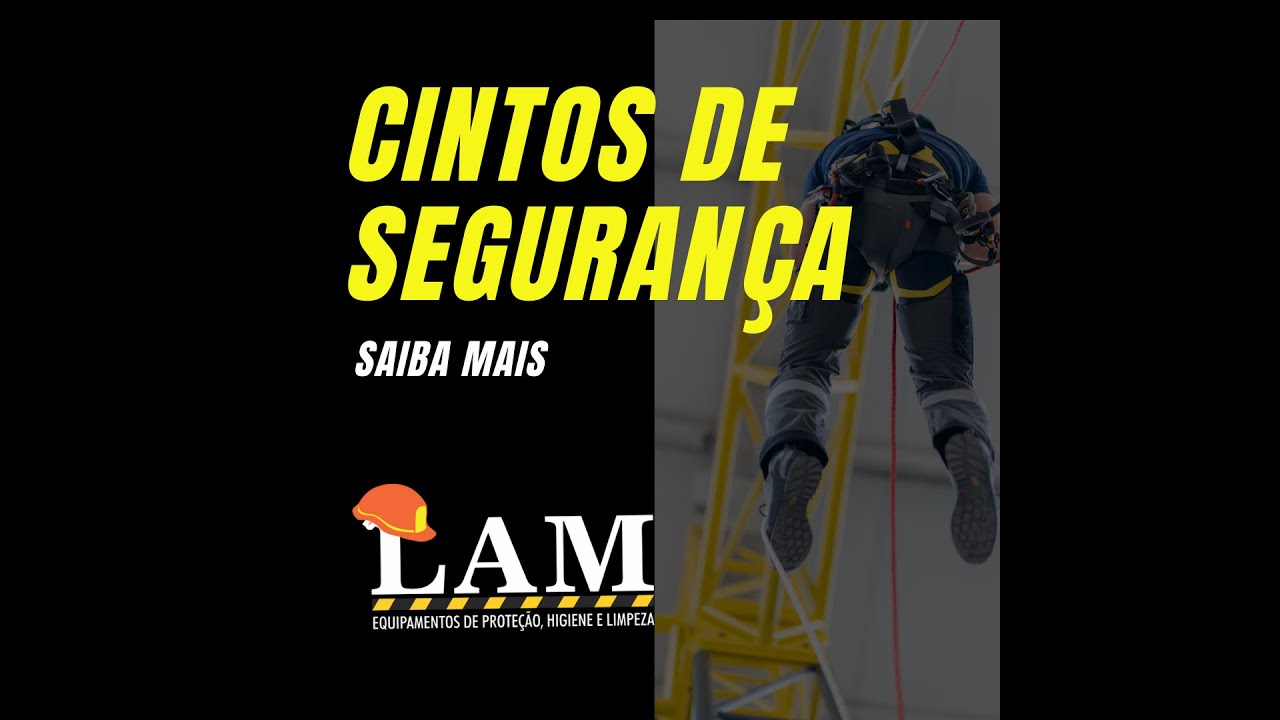TRABALHO EM ALTURA CINTOS DE SEGURANÇA, TALABARTES E TRAVA QUEDAS LAM