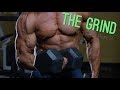 the GRIND: What it Takes Part 2