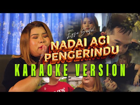 Nadai Agi Pengerindu - Eyqa Saiful (Karaoke Version)