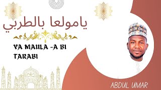 Download lagu Abdul Umar  يامولعا بالطربي (Ya maula-a bittara bi) mp3